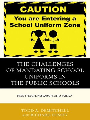 cover image of The Challenges of Mandating School Uniforms in the Public Schools